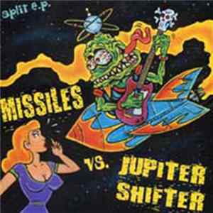 Missiles / Jupiter Shifter - Missiles Vs. Jupiter Shifter FLAC