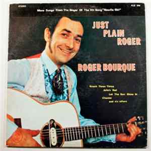 Roger Bourque - Just Plain Roger FLAC