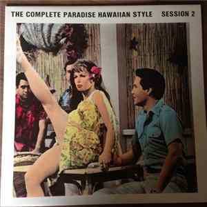 Elvis Presley - The Complete Paradise Hawaiian Style Session 2 FLAC