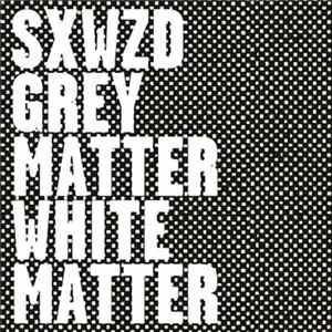 Sex Wizard - Grey Matter / White Matter FLAC