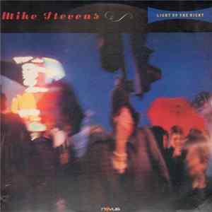 Mike Stevens - Light Up The Night FLAC