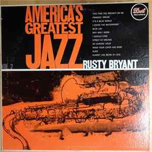 Rusty Bryant - America's Greatest Jazz, Vol II FLAC