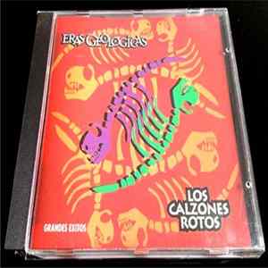 Los Calzones Rotos - Eras Geologicas FLAC