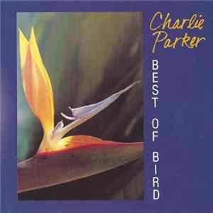 Charlie Parker - Best Of Bird FLAC