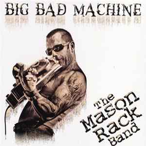 The Mason Rack Band - Big Bad Machine FLAC