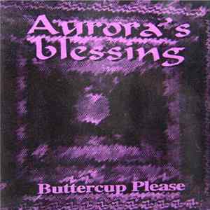 Aurora's Blessing - Buttercup Please FLAC