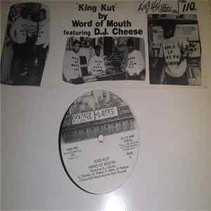 Word Of Mouth Featuring D.J. Cheese - King Kut FLAC
