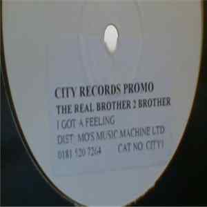 The Real Brother 2 Brother - I Got A Feeling FLAC