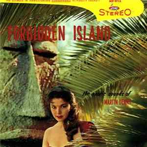 Martin Denny - Forbidden Island / Primitiva FLAC