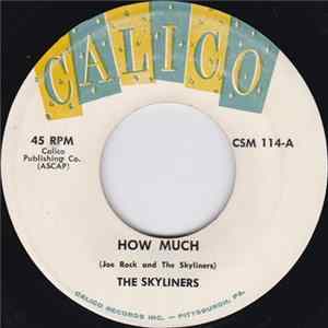 The Skyliners - How Much / Lorraine From Spain FLAC