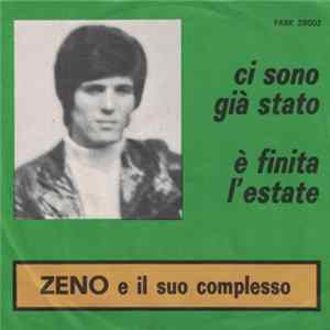 Zeno E Il Suo Complesso - Ci Sono Già Stato / È Finita L'Estate FLAC