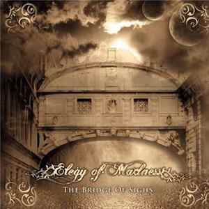Elegy Of Madness - The Bridge Of Sighs FLAC