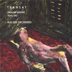 Transat - Rue Des Orchidées FLAC