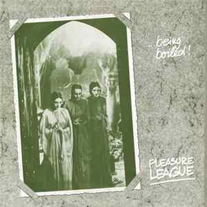 Pleasure League - Being Boiled FLAC