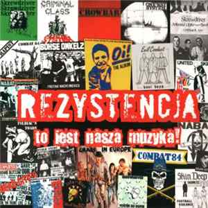 Rezystencja - To Jest Nasza Muzyka! FLAC