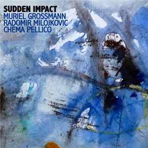 Muriel Grossmann - Sudden Impact FLAC