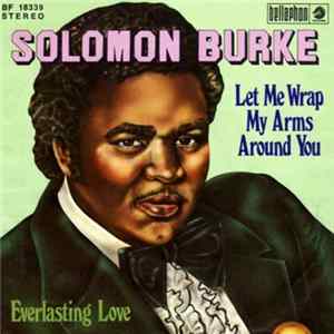 Solomon Burke - Let Me Wrap My Arms Around You FLAC