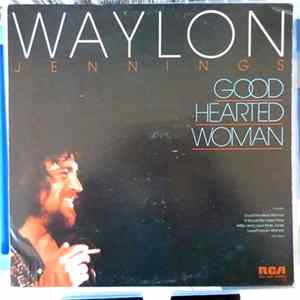 Waylon Jennings - Good Hearted Woman FLAC