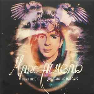 Marc Almond - Burn Bright / The Dancing Marquis FLAC