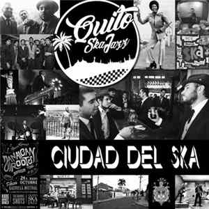 Quito Ska Jazz - Cuidad del Ska FLAC