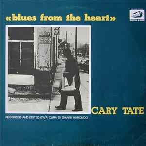 Cary Tate - Blues From The Heart FLAC