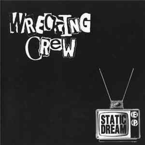 Wrecking Crew - Static Dream E.P. FLAC