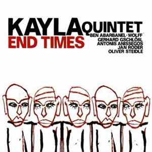 Kayla Quintet - End Times FLAC