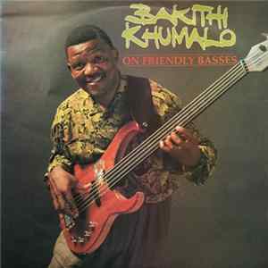Bakithi Khumalo - On Friendly Basses FLAC
