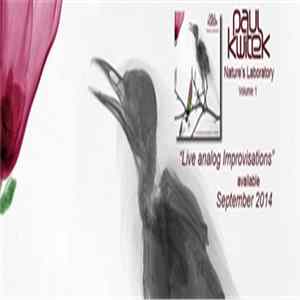Paul Kwitek - Nature's Laboratory ( Volume1) FLAC