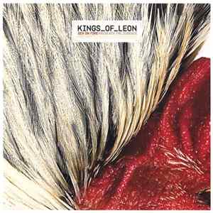 Kings Of Leon - Sex On Fire / Beneath The Surface FLAC