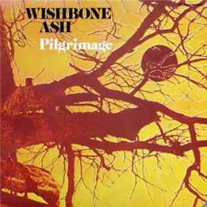 Wishbone Ash - Pilgrimage FLAC