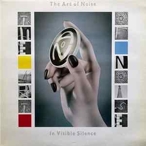 The Art Of Noise - In Visible Silence FLAC