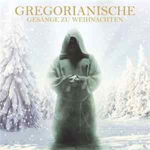 Schola Santa Soriano - Gregorianische Gesänge Zu Weihnachten FLAC