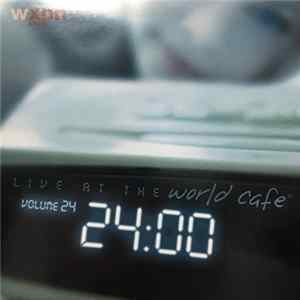 Various - Live At The World Café Volume 24: 24:00 FLAC