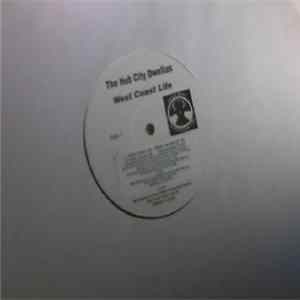 Hub City Dwellas - West Coast Life FLAC