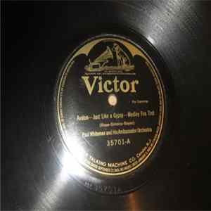 Paul Whiteman And His Ambassador Orchestra - Avalon - Just Like A Gypsy / Best Ever Medley FLAC