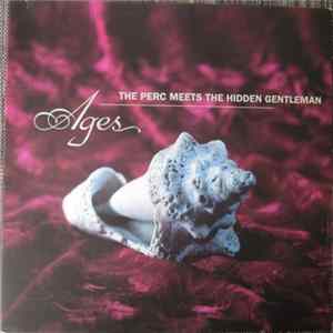 The Perc Meets The Hidden Gentleman - Ages FLAC
