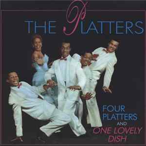 The Platters - Four Platters And One Lovely Dish FLAC