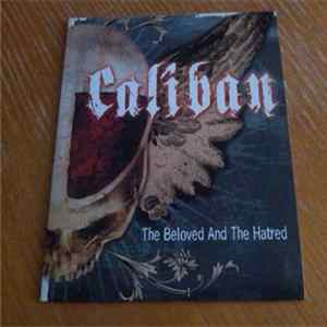 Caliban - The Beloved And The Hatred FLAC