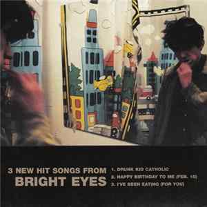 Bright Eyes - 3 New Hit Songs FLAC