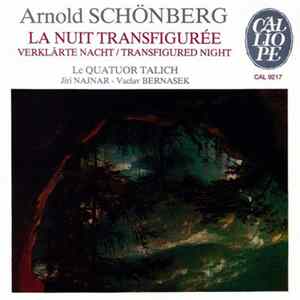 Arnold Schönberg / Le Quatuor Talich - La Nuit Transfigurée / Transfigured Night / Verklärte Nacht FLAC
