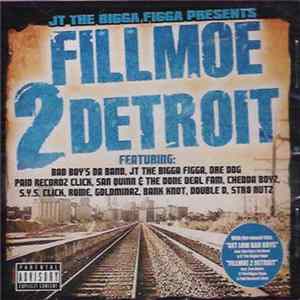 JT the Bigga Figga - Fillmoe 2 Detroit FLAC