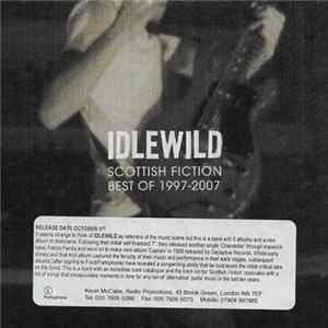 Idlewild - Scottish Fiction: Best Of 1997-2007 FLAC
