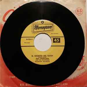 Trio Tropicana And The Monogram Recording Orchestra - El Negrito Del Batey / The Speak Up Mambo FLAC