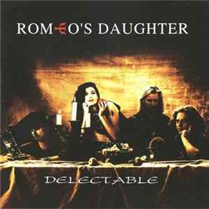 Romeo's Daughter - Delectable FLAC