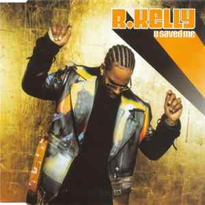 R. Kelly - U Saved Me FLAC