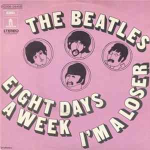 The Beatles - Eight Days A Week / I'm A Loser FLAC