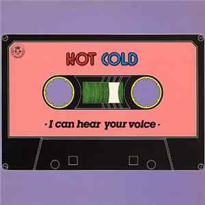 Hot Cold - I Can Hear Your Voice FLAC