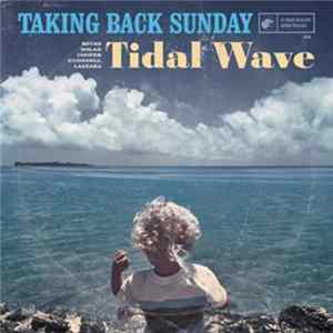 Taking Back Sunday - Tidal Wave FLAC