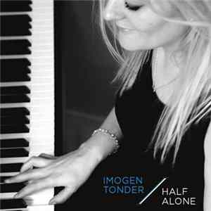 Imogen Tonder - Half Alone FLAC